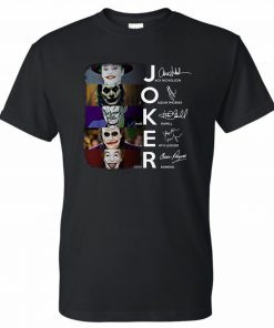 Joker all version signatures Shirt