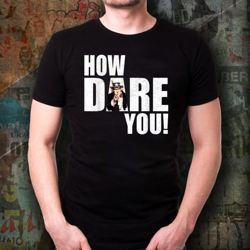 HOW DARE YOU! Climate Change Crisis Awareness distressed Unisex T-Shirt