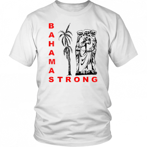 Bahamas Strong Dorian Hurricane 2019 T-Shirts