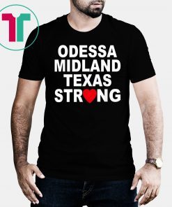 Odessa Strong August 31 2019 T-Shirt