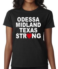 Odessa Midland Texas Strong #MidlandStrong T-Shirt