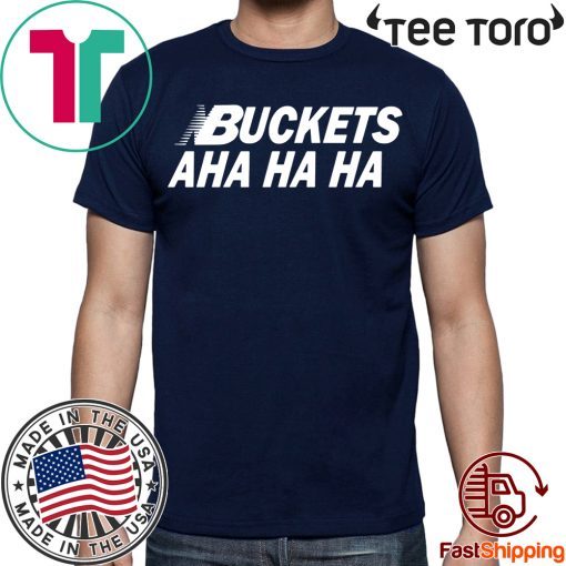 Offcial Kawhi Buckets Aha Ha Ha T-Shirt