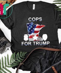 Cops For Trump Shirt Minnesota Tee