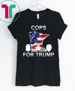 Cops For Trump Shirt Minnesota Tee