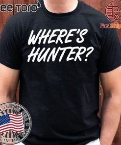 Trump merchandise Where's Hunter Tee Shirt