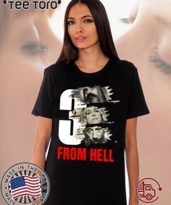 3 from hell t shirt