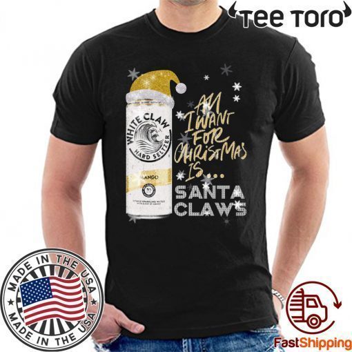 All I Want For Christmas Is White Claw Mango Christmas 2020 T-Shirt