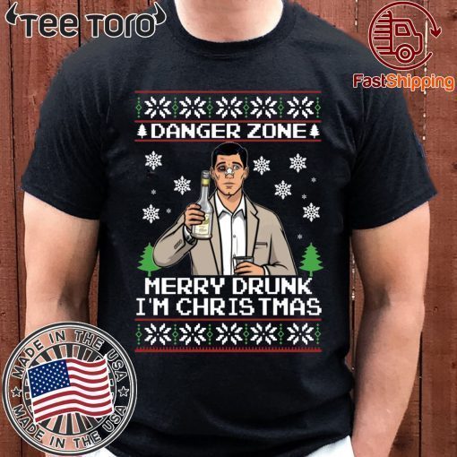 Offcial Archer Danger Zone Merry Drunk I’m Christmas Ugly Shirt