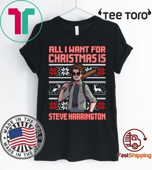 All I Want For Christmas Is Steve Harrington Christmas Classic T-Shirt