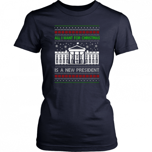 All I want for Christmas is a new President Shirt