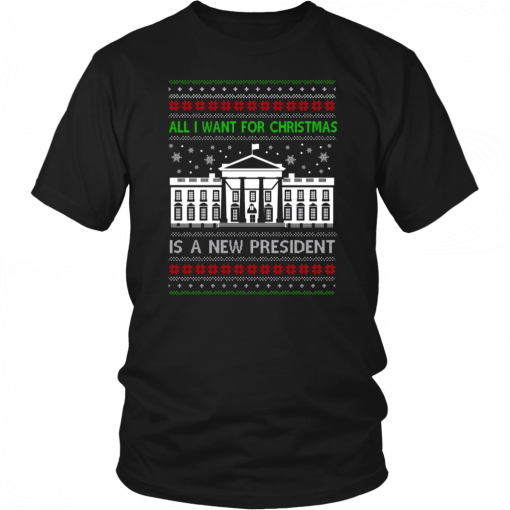 All I want for Christmas is a new President Shirt