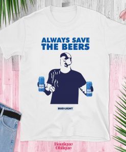 Always Save The Bees Bud Light Shirt - Classic Tee