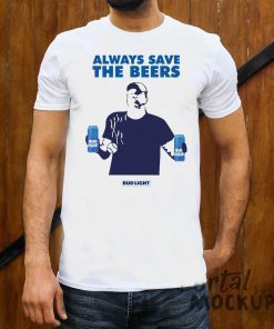 Always Save The Bees Bud Light Shirt - Classic Tee