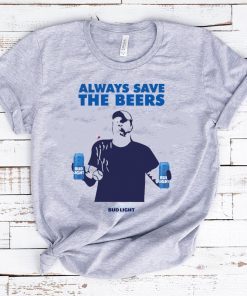 Always Save The Bees Bud Light Tee Shirts