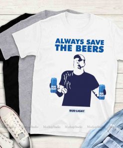 Always Save The Bees Bud Light Tee Shirts