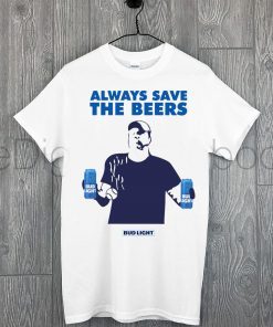 Always Save The Bees Bud Light Tee Shirts