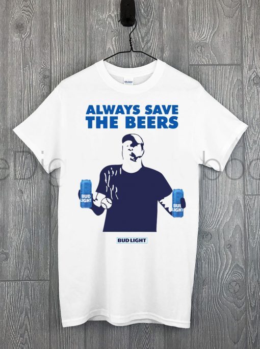 Always Save The Bees Bud Light Tee Shirts