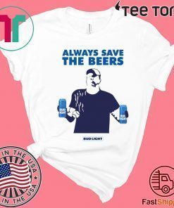 Always Save The Bees Shirts - Bud Light Tee