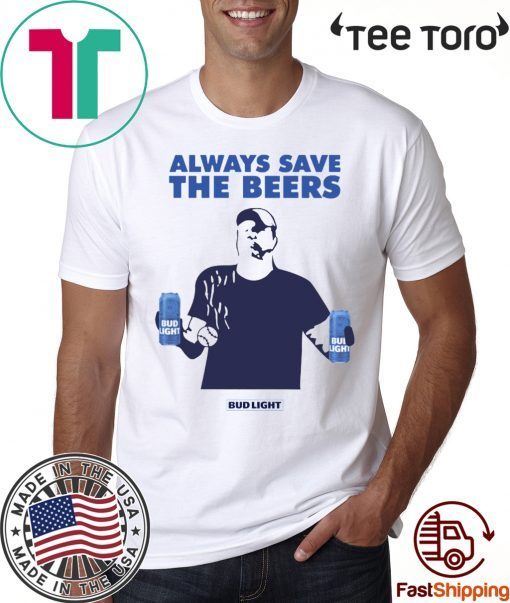 Always Save The Bees Shirts - Bud Light Tee