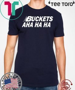 Kawhi Buckets Aha Ha Ha For Edition T-Shirt