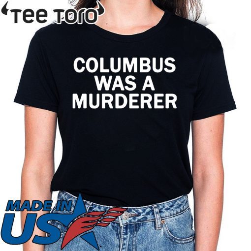 Detroit Teacher’s Columbus Was A Murderer Offcial T-Shirt