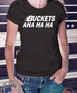 Kawhi Buckets Aha Ha Ha For Edition T-Shirt