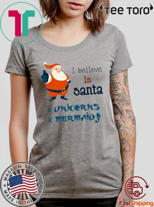 Believe In Santa Unicorn Mermaid Christmas Shirt - Offcial Tee