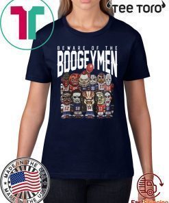 Beware Of The Boogeymen Patriots Shirts