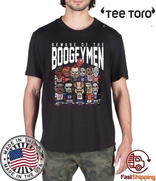 Beware Of The Boogeymen Patriots Shirts