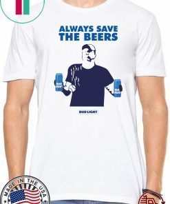 Always Save The Bees Bud Light t-shirts