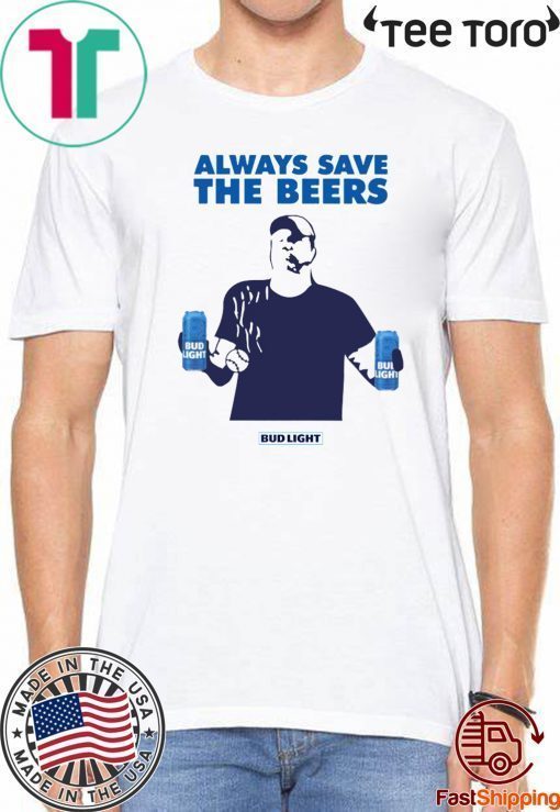 Always Save The Bees Bud Light t-shirts