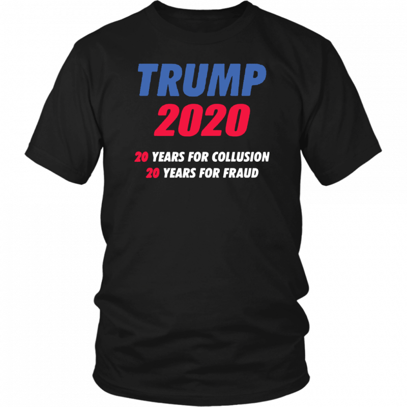 Trump 2020 20 years for collusion 20 years for fraud Classic T-Shirt