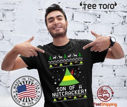 Son Of A Nutcracker Elf Quote Christmas 2020 t-shirt