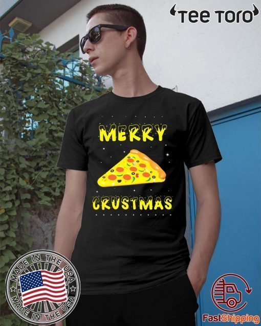 Merry Crustmas Pizza Christmas 2020 T-Shirt