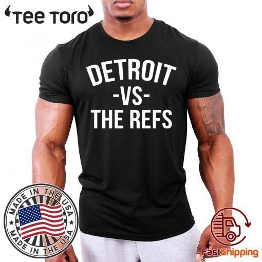 etroit vs The Refs Tee Shirt