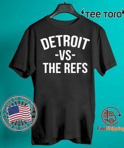 Detroit vs The Refs Tee Shirt