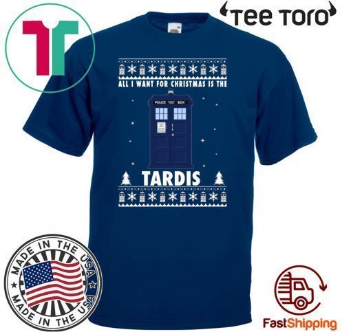 All I Want For Christmas Is The Tardis Offcial T-Shirt