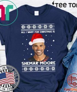 All I want for Christmas is Shemar Moore Shirt