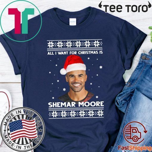 All I want for Christmas is Shemar Moore Shirt