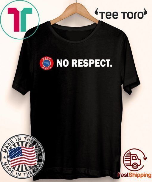 UEFA Mafia No Respect tshirt T-Shirt