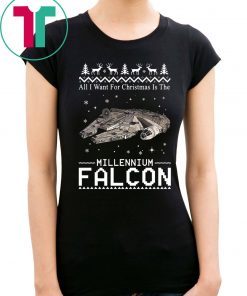 All I Want For Christmas Is The Millennium Falcon Star Wars tshirt