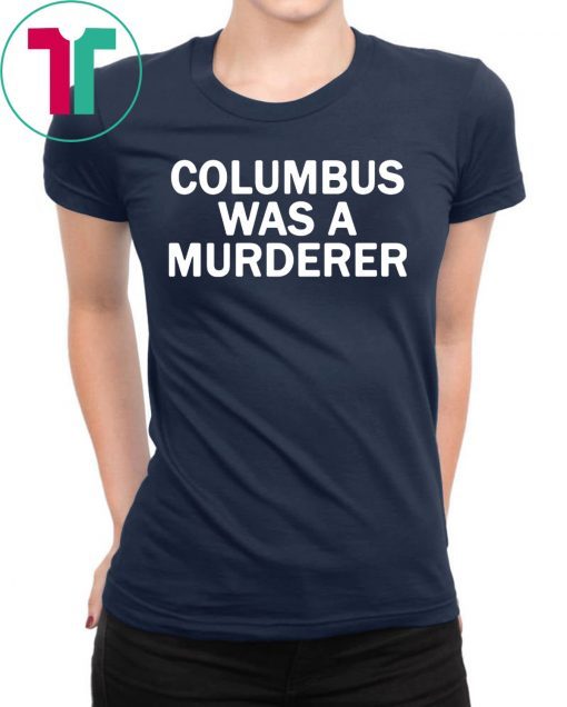 Detroit Teacher’s Columbus Was A Murderer Offcial T-Shirt