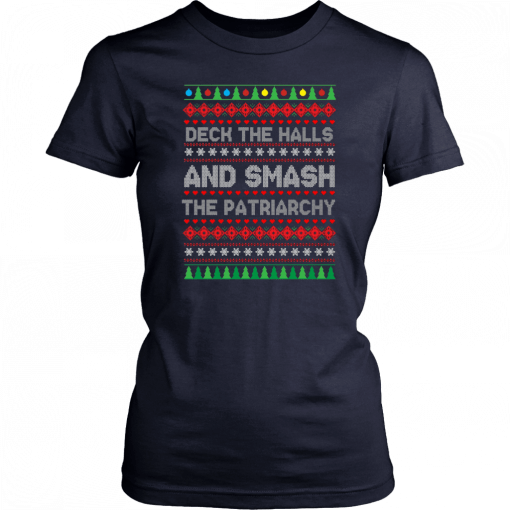 Deck the halls and smash the patriarchy Christmas Shirt