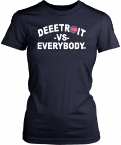 Deeetroit vs Everybody T-Shirt