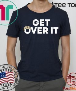 Get Over It Classic T-Shirt