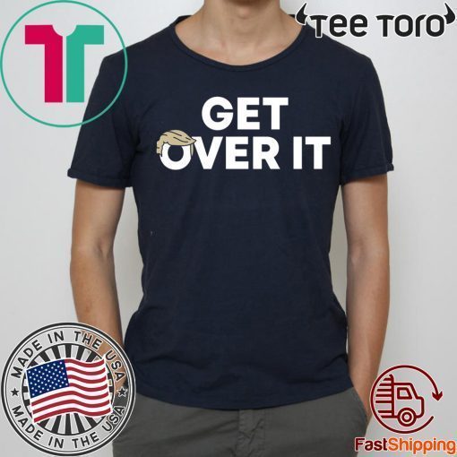 Get Over It Classic T-Shirt