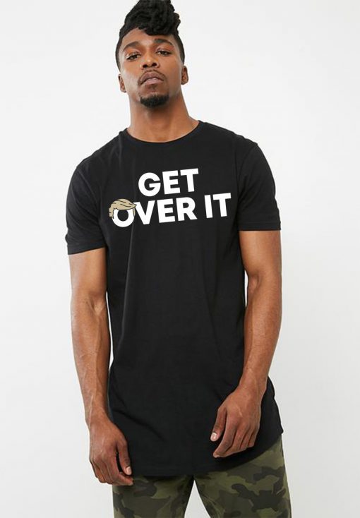 Get Over It Shirts Limited Edition