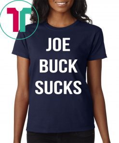 Joe buck sucks Shirt