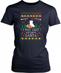 I Put Out for Santa Christmas Sweater Shirt