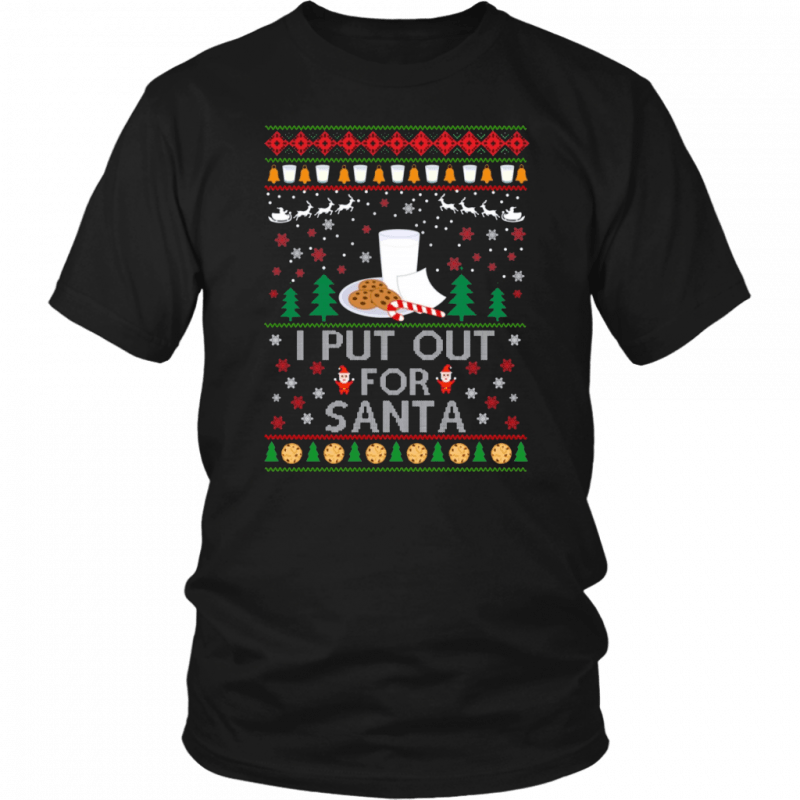 I Put Out for Santa Christmas Sweater Shirt